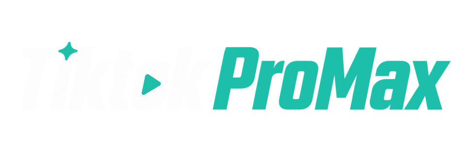 Tiktok ProMax